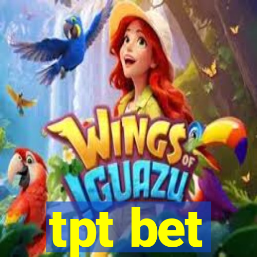 tpt bet